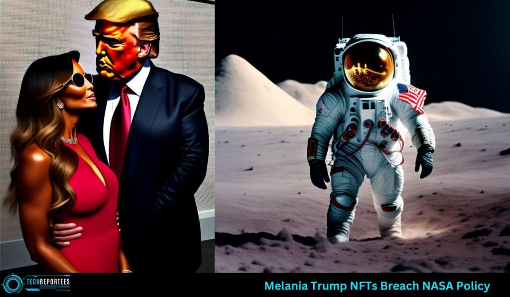 Melania Trump NFTs Breach NASA Policy